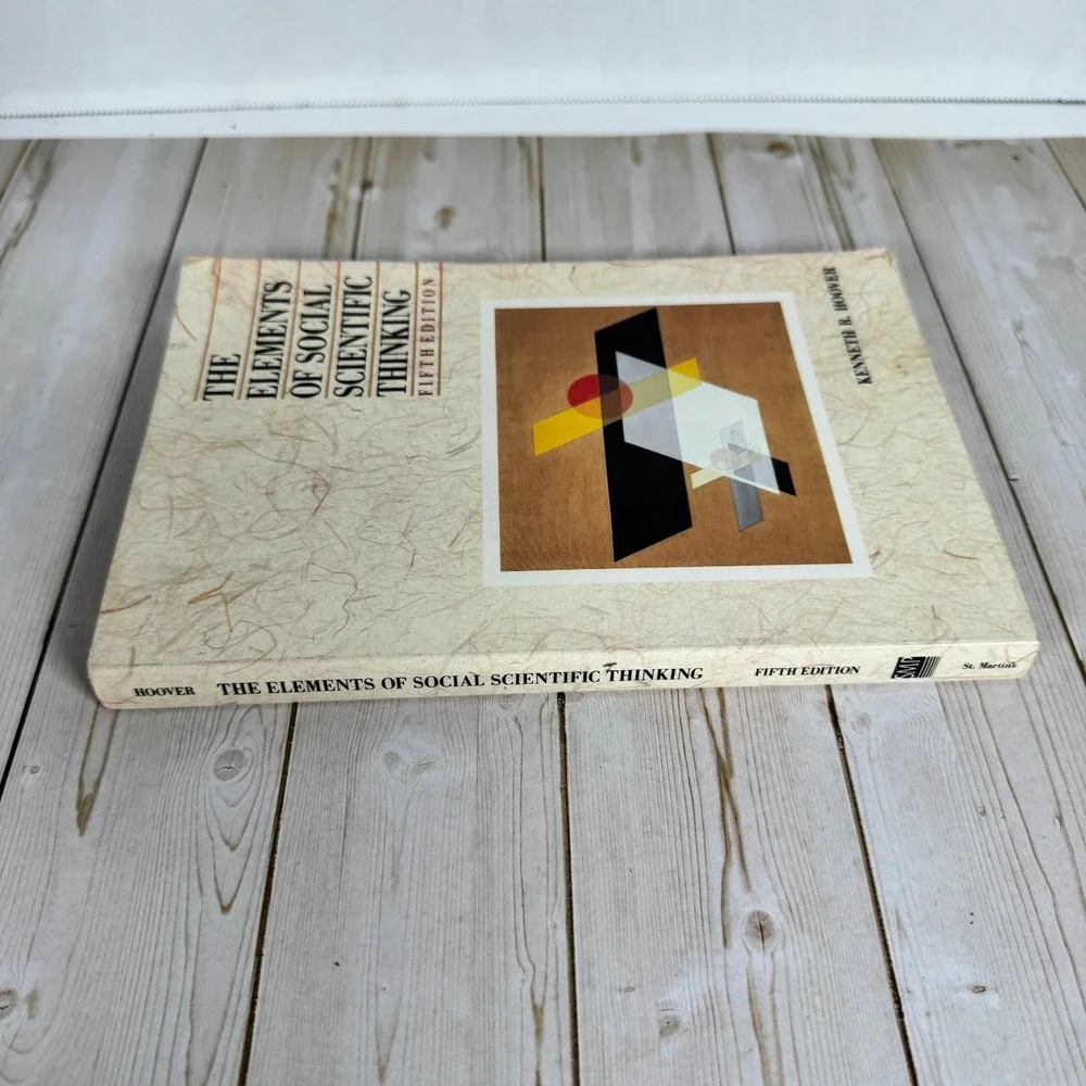 Elements of Social Scientific Thinking Hoover 1992 Fifth Edition St. Martin's